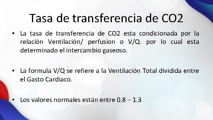 Tasa de transferencia de CO 2 • La tasa de transferencia de CO 2