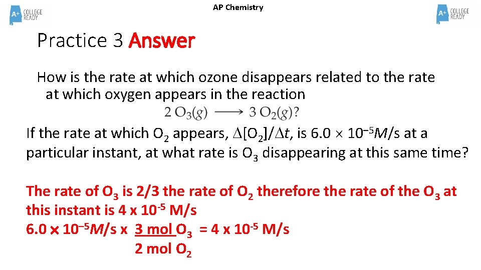 AP Chemistry Practice 3 Answer How is the rate at which ozone disappears related