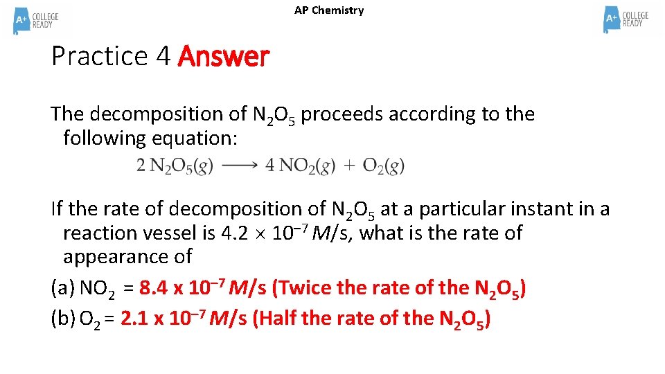 AP Chemistry Practice 4 Answer The decomposition of N 2 O 5 proceeds according