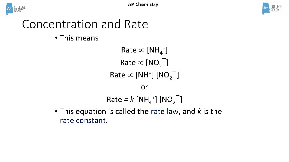 AP Chemistry Concentration and Rate • This means Rate [NH 4+] − Rate [NO