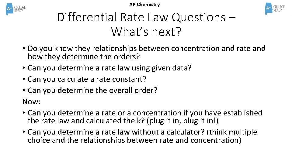 AP Chemistry Differential Rate Law Questions – What’s next? • Do you know they