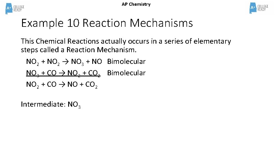 AP Chemistry Example 10 Reaction Mechanisms This Chemical Reactions actually occurs in a series