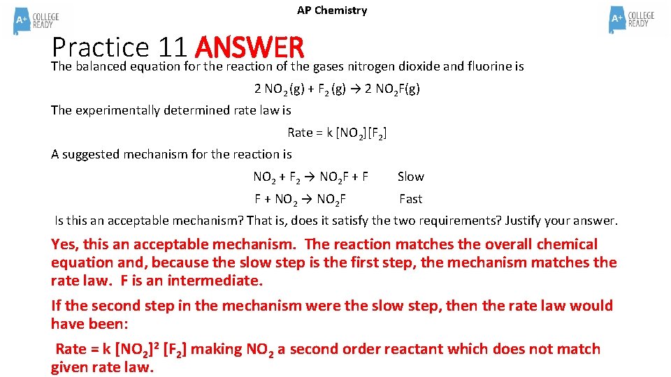AP Chemistry Practice 11 ANSWER The balanced equation for the reaction of the gases