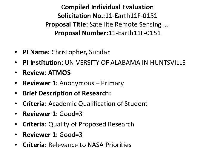 Compiled Individual Evaluation Solicitation No. : 11 -Earth 11 F-0151 Proposal Title: Satellite Remote