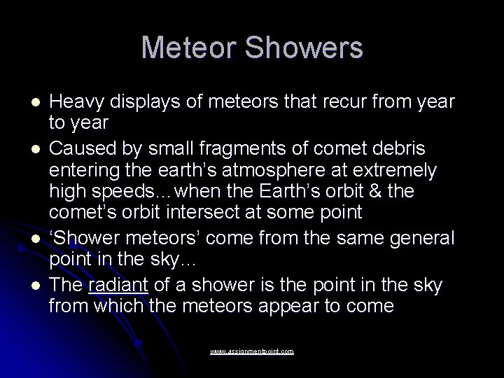 Meteor Showers l l Heavy displays of meteors that recur from year to year