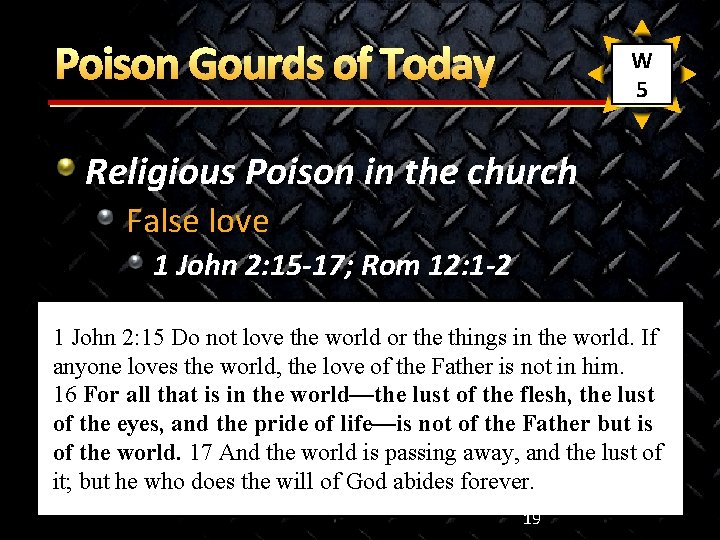 Poison Gourds of Today W 5 Religious Poison in the church False love 1