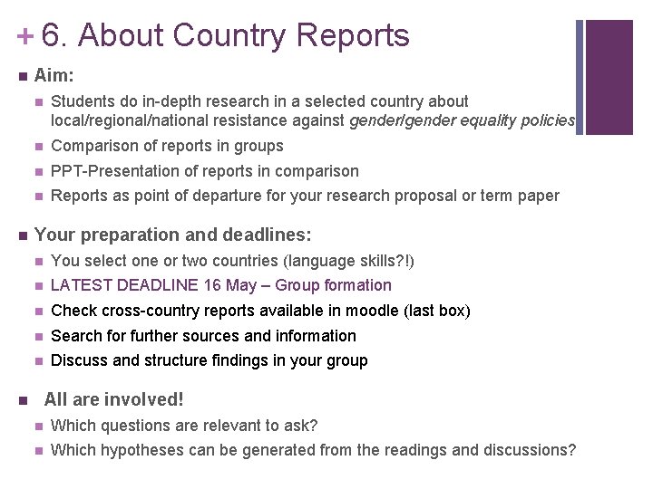 + 6. About Country Reports n n Aim: n Students do in-depth research in