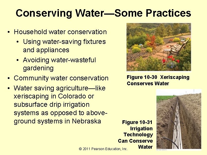 Conserving Water—Some Practices • Household water conservation • Using water-saving fixtures and appliances •