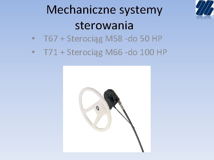 Mechaniczne systemy sterowania • T 67 + Sterociąg M 58 -do 50 HP •