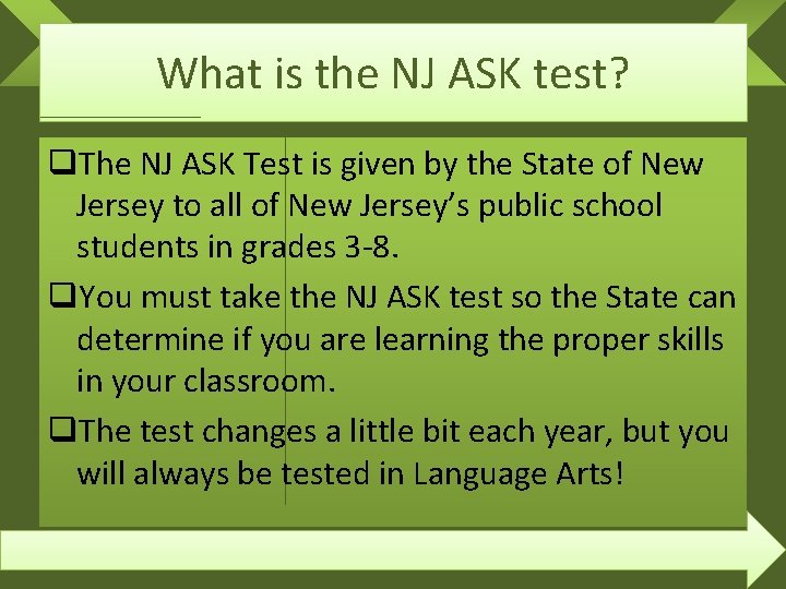 What is the NJ ASK test? q. The NJ ASK Test is given by