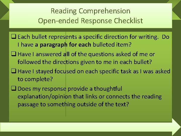 Reading Comprehension Open-ended Response Checklist q Each bullet represents a specific direction for writing.