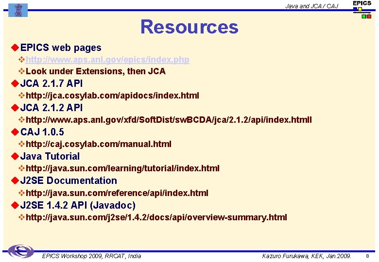 Java and JCA / CAJ Resources u. EPICS web pages vhttp: //www. aps. anl.
