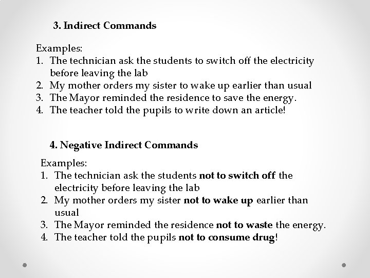 3. Indirect Commands Examples: 1. The technician ask the students to switch off the 3. Indirect Commands Examples: 1. The technician ask the students to switch off the