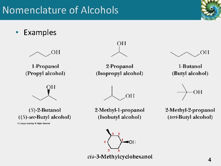 Nomenclature of Alcohols • Examples 4 