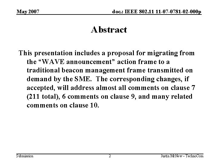 May 2007 doc. : IEEE 802. 11 11 -07 -0781 -02 -000 p Abstract