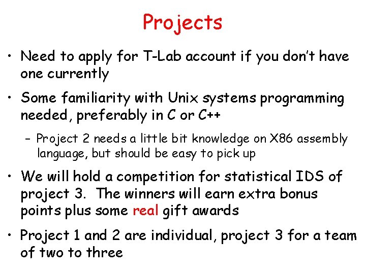 Projects • Need to apply for T-Lab account if you don’t have one currently