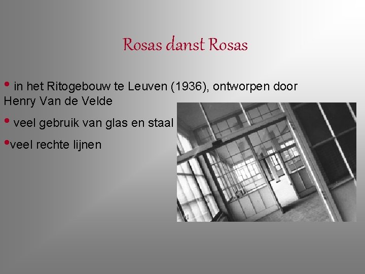Rosas danst Rosas • in het Ritogebouw te Leuven (1936), ontworpen door Henry Van