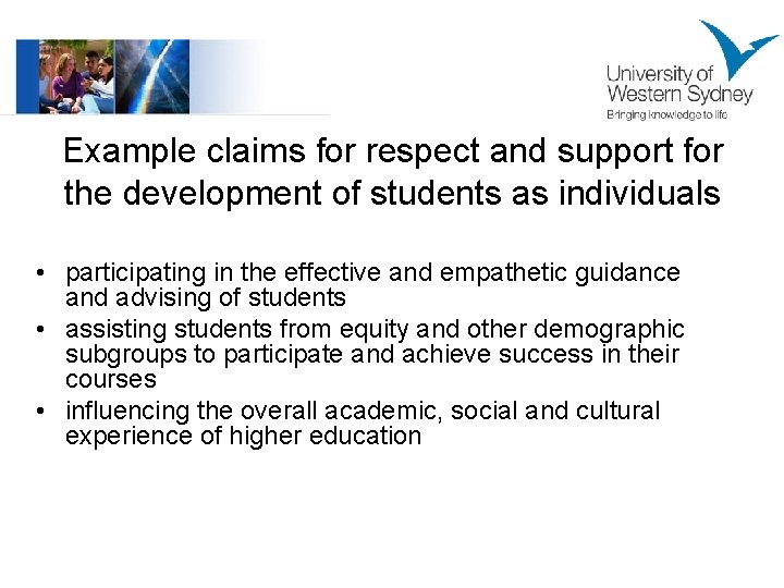 Example claims for respect and support for the development of students as individuals • Example claims for respect and support for the development of students as individuals •