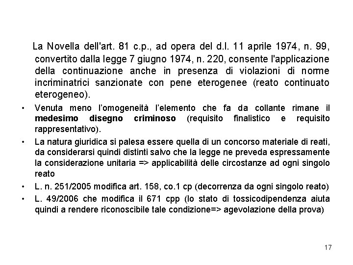 La Novella dell'art. 81 c. p. , ad opera del d. l. 11 aprile