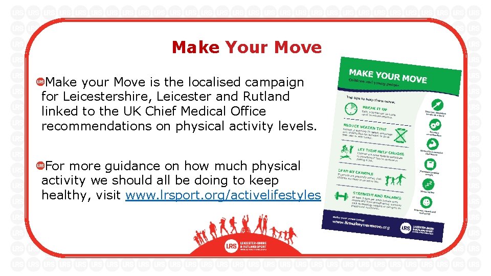Make Your Move Make your Move is the localised campaign for Leicestershire, Leicester and