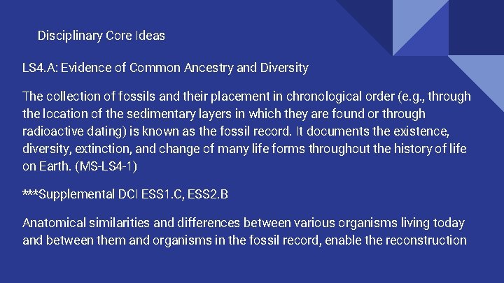 Disciplinary Core Ideas LS 4. A: Evidence of Common Ancestry and Diversity The collection