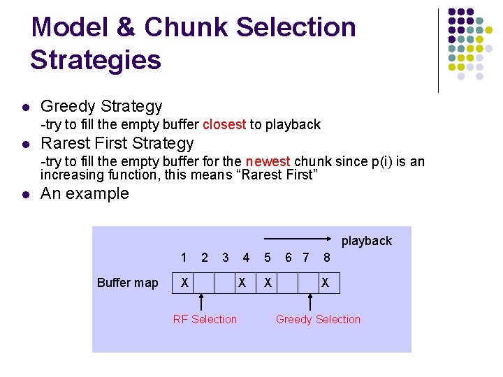 Model & Chunk Selection Strategies l Greedy Strategy -try to fill the empty buffer