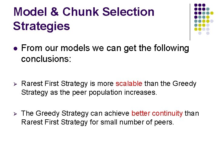 Model & Chunk Selection Strategies l From our models we can get the following
