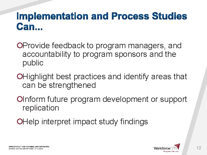 ¡Provide feedback to program managers, and accountability to program sponsors and the public ¡Highlight