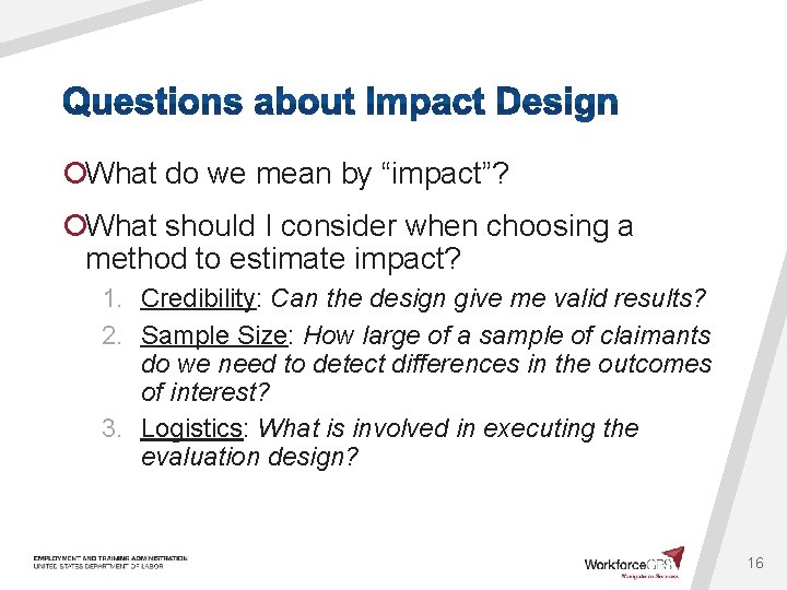 ¡What do we mean by “impact”? ¡What should I consider when choosing a method