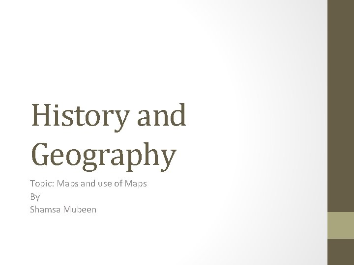 History and Geography Topic Maps and use of