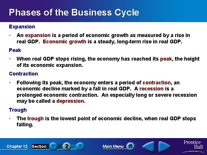 Phases of the Business Cycle Expansion • An expansion is a period of economic
