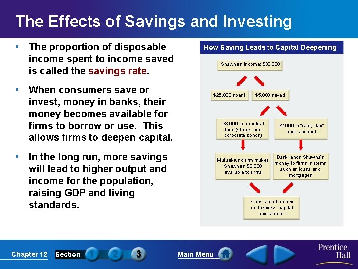 The Effects of Savings and Investing • The proportion of disposable income spent to