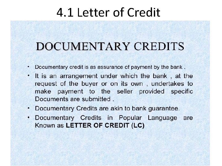 4. 1 Letter of Credit 