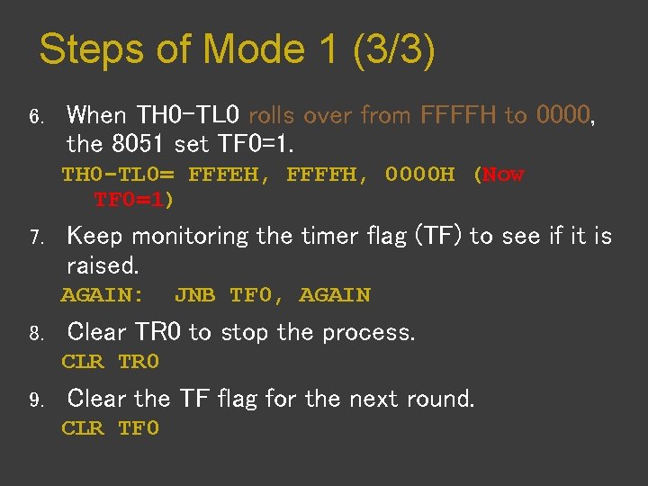 Steps of Mode 1 (3/3) 6. When TH 0 -TL 0 rolls over from