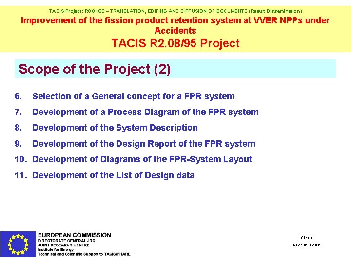 TACIS Project: R 8. 01/98 – TRANSLATION, EDITING AND DIFFUSION OF DOCUMENTS (Result Dissemination)