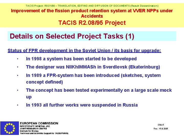 TACIS Project: R 8. 01/98 – TRANSLATION, EDITING AND DIFFUSION OF DOCUMENTS (Result Dissemination)