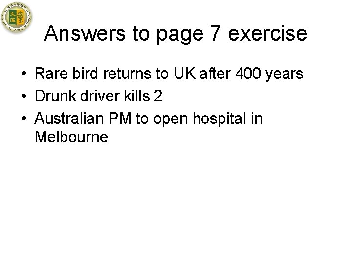 Answers to page 7 exercise • Rare bird returns to UK after 400 years