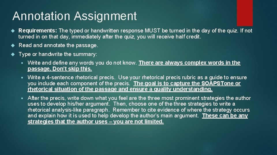 Annotation Assignment Requirements: The typed or handwritten response MUST be turned in the day