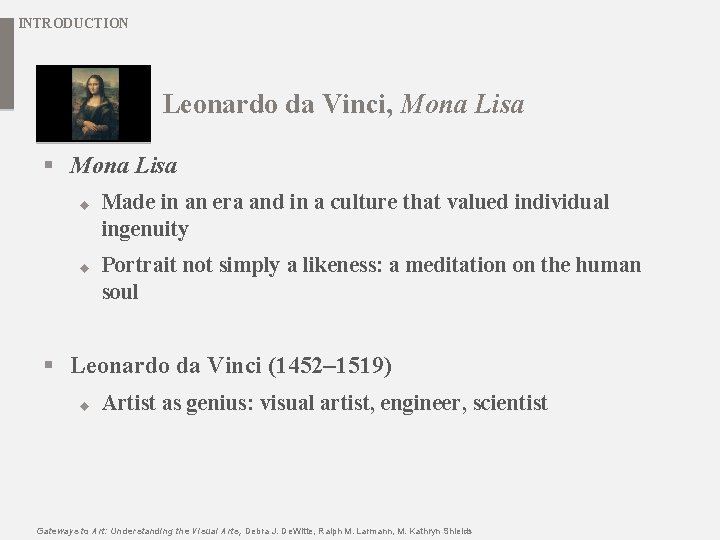 INTRODUCTION Leonardo da Vinci, Mona Lisa § Mona Lisa u u Made in an