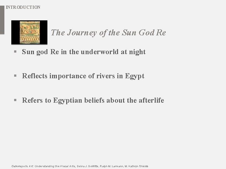 INTRODUCTION The Journey of the Sun God Re § Sun god Re in the