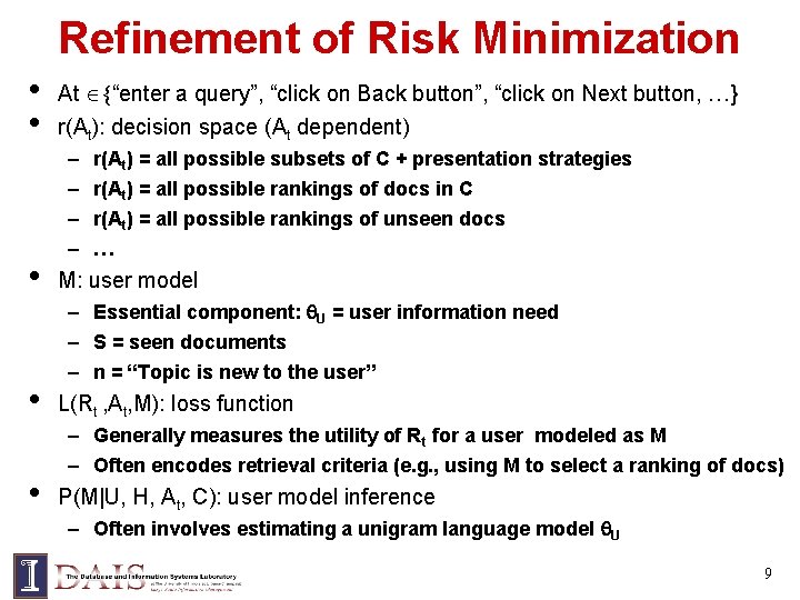 Refinement of Risk Minimization • • • At {“enter a query”, “click on Back