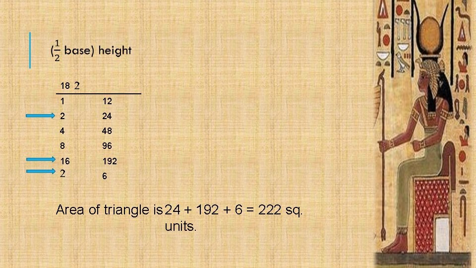 18 1 12 2 24 4 48 8 96 16 192 6 Area of