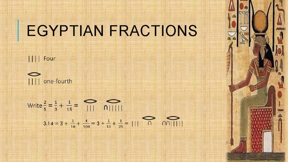 EGYPTIAN FRACTIONS │││ ∩│││││ 
