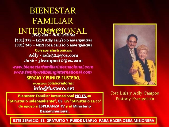 BIENESTAR FAMILIAR Teléfonos: INTERNACIONAL (352) 200 – 7670 Oficinas (301) 379 – 1214 Adly