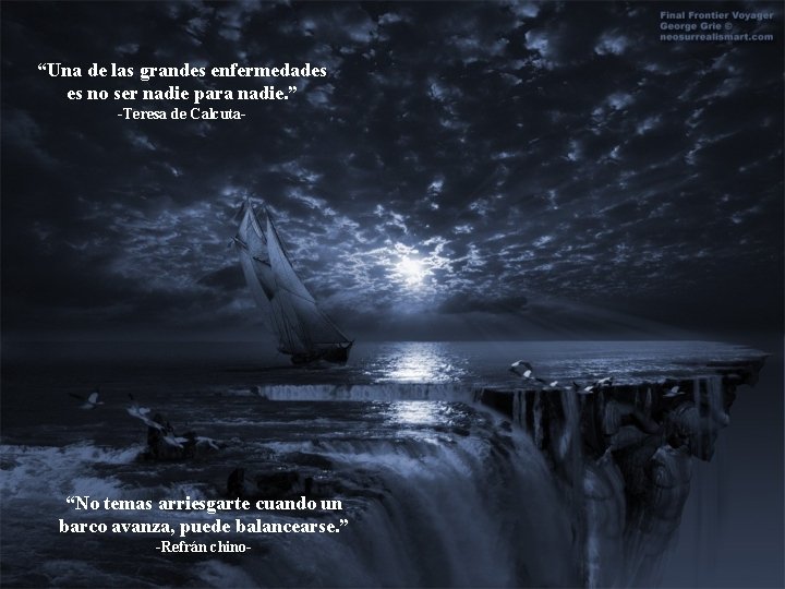 “Una de las grandes enfermedades es no ser nadie para nadie. ” -Teresa de