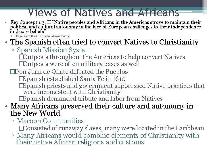 Views of Natives and Africans • Key Concept 1. 3, II “Native peoples and