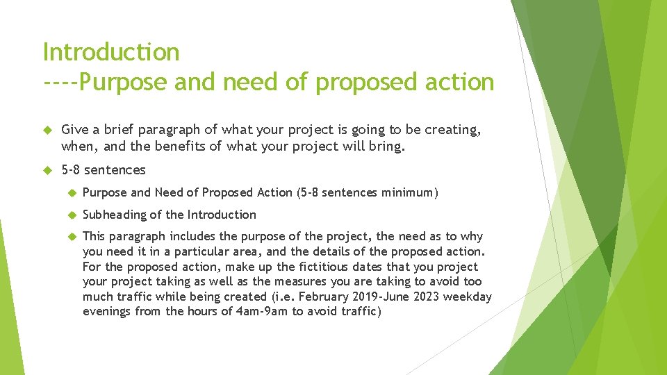 Introduction ----Purpose and need of proposed action Give a brief paragraph of what your