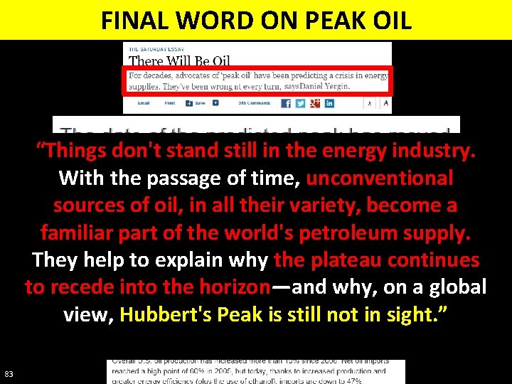 FINAL WORD ON PEAK OIL “Things don't stand still in the energy industry. With