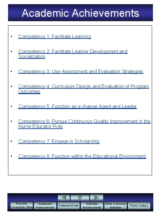 Academic Achievements • Competency 1: Facilitate Learning • Competency 2: Facilitate Learner Development and
