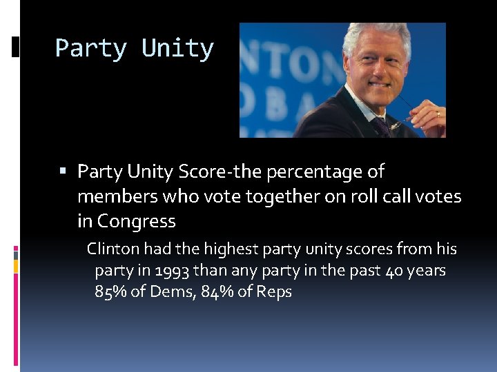 Party Unity Score-the percentage of members who vote together on roll call votes in